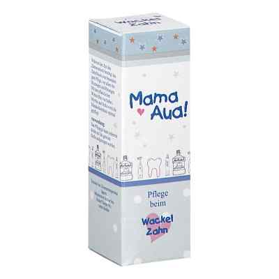 Mama Aua! Wackelzahn 
